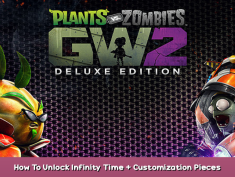 Plants vs. Zombies™ Garden Warfare 2: Deluxe Edition How To Unlock Infinity Time + Customization Pieces & Party Characters 1 - steamsplay.com