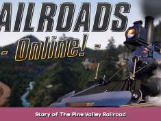 RAILROADS Online! Story of The Pine Valley Railroad 1 - steamsplay.com