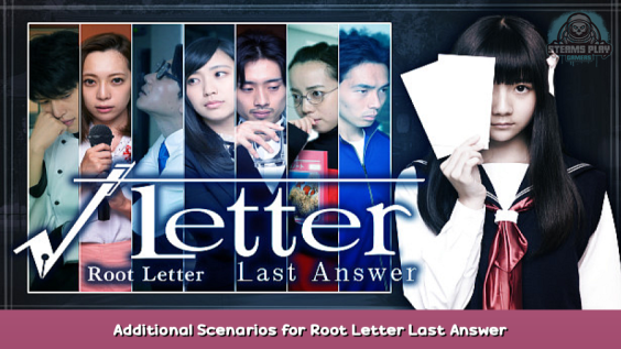Root Letter Last Answer Additional Scenarios for Root Letter Last Answer Walkthrough 1 - steamsplay.com