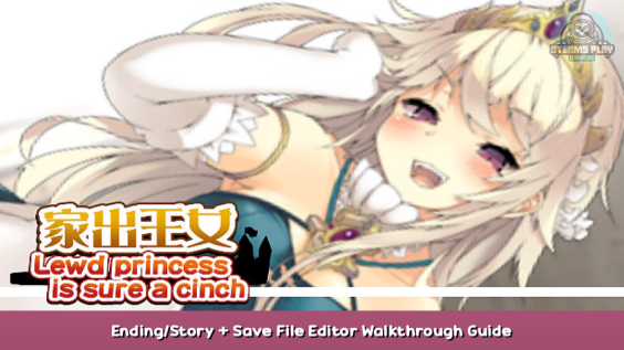 Runaway Princess Ending/Story + Save File Editor Walkthrough Guide 1 - steamsplay.com