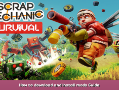 Scrap Mechanic How to download and Install mods Guide 1 - steamsplay.com