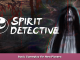 Spirit Detective Basic Gameplay for New Players 1 - steamsplay.com