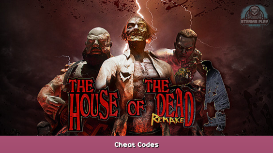 THE HOUSE OF THE DEAD: Remake Cheat Codes 1 - steamsplay.com