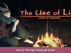The Use of Life How to Change Language Guide 1 - steamsplay.com