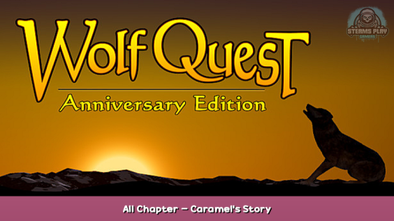WolfQuest: Anniversary Edition All Chapter – Caramel’s Story 1 - steamsplay.com