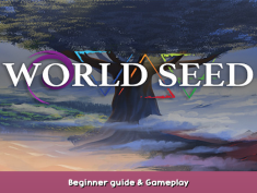 World Seed Beginner guide & Gameplay 1 - steamsplay.com