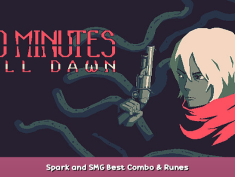 20 Minutes Till Dawn Spark and SMG Best Combo & Runes 1 - steamsplay.com