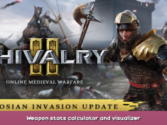 Chivalry 2 Weapon stats calculator and visualizer 1 - steamsplay.com