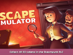 Escape Simulator Collect All 32 tokens in the Steampunk DLC 1 - steamsplay.com