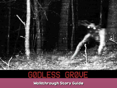 Godless grove Walkthrough Story Guide 1 - steamsplay.com