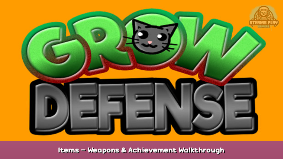 Grow Defense Items – Weapons & Achievement Walkthrough 1 - steamsplay.com