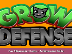 Grow Defense Max 5 legendary items – Achievement Guide 1 - steamsplay.com
