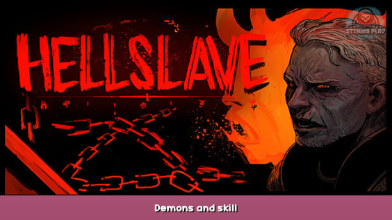 Hellslave Demons and skill 1 - steamsplay.com