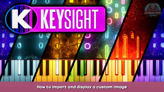 Keysight How to import and display a custom image 1 - steamsplay.com