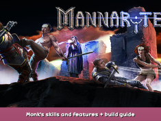 MannaRites Monk’s skills and features + build guide 1 - steamsplay.com