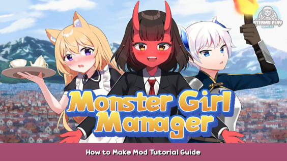 Monster Girl Manager How to Make Mod Tutorial Guide 1 - steamsplay.com