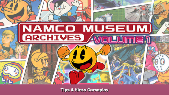 NAMCO MUSEUM ARCHIVES Vol 1 Tips & Hints Gameplay 2 - steamsplay.com