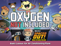 Oxygen Not Included Basic Layout for Air Conditioning Plant 1 - steamsplay.com