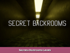Secret Backrooms Secrets Backrooms Levels 1 - steamsplay.com