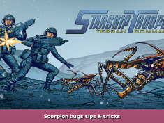 Starship Troopers: Terran Command Scorpion bugs tips & tricks 1 - steamsplay.com