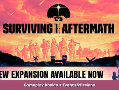 Surviving the Aftermath Gameplay Basics + Events/Missions 1 - steamsplay.com