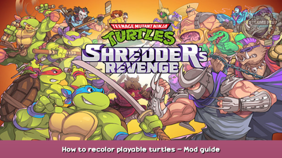 Teenage Mutant Ninja Turtles: Shredder’s Revenge How to recolor playable turtles – Mod guide 1 - steamsplay.com