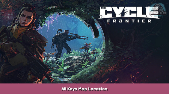 The Cycle: Frontier All Keys Map Location 1 - steamsplay.com