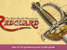 The Elder Scrolls Adventures: Redguard How to fix game bug and crash guide 1 - steamsplay.com