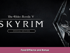 The Elder Scrolls V: Skyrim Special Edition Food Effects and Bonus 1 - steamsplay.com