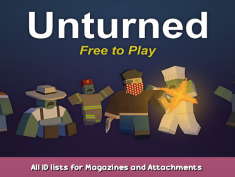 Unturned All ID lists for Magazines and Attachments – Kuwait Items Redux 1 - steamsplay.com