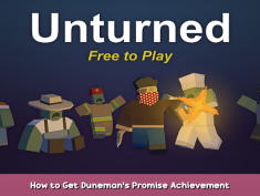 Unturned How to Get Duneman’s Promise Achievement 1 - steamsplay.com
