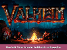 Valheim New Wolf / Boar Breeder build and taming guide 1 - steamsplay.com