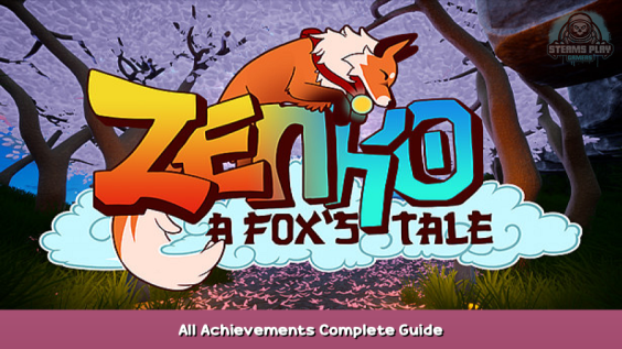 Zenko: A Fox’s Tale All Achievements Complete Guide 1 - steamsplay.com