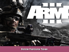 Arma 3 Battle Positions Types 1 - steamsplay.com