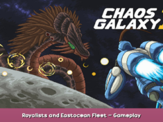 Chaos Galaxy 2 Royalists and Eastocean Fleet – Gameplay 1 - steamsplay.com