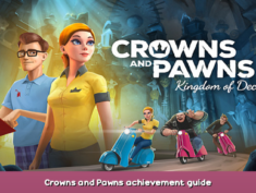 Crowns and Pawns: Kingdom of Deceit Crowns and Pawns achievement guide 1 - steamsplay.com