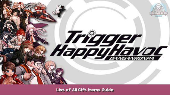 Danganronpa: Trigger Happy Havoc List of All Gift Items Guide 1 - steamsplay.com