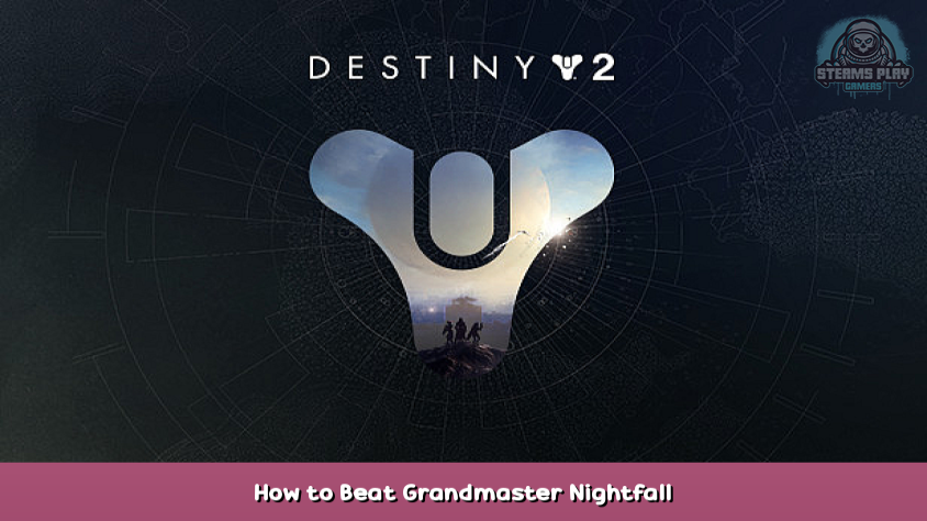 Steam Community :: Guide :: Conquer the Grandmaster Nightfall (Season of  the Haunted)