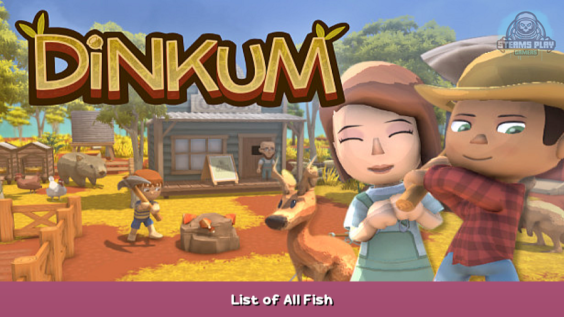 Dinkum List of All Fish 1 - steamsplay.com