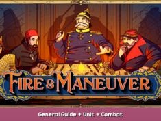 Fire & Maneuver General Guide + Unit + Combat 1 - steamsplay.com