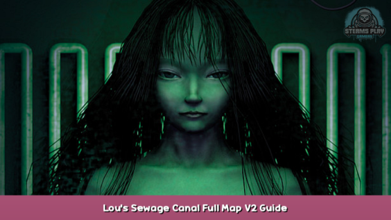Garage: Bad Dream Adventure Lou’s Sewage Canal Full Map V2 Guide 1 - steamsplay.com