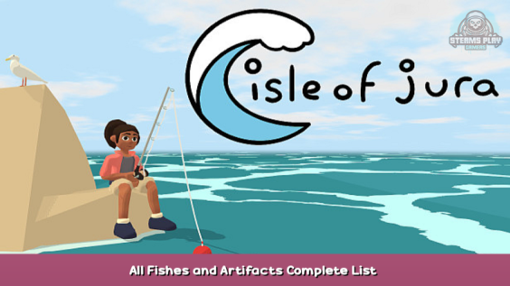 Isle of Jura All Fishes and Artifacts Complete List – Walkthrough 2 - steamsplay.com