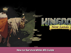 Kingdom: New Lands Tips & Tricks How to Survive While AFK 2 - steamsplay.com