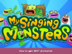 My Singing Monsters How to get 300+ diamonds 1 - steamsplay.com