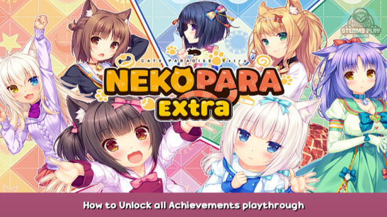 NEKOPARA Extra How to Unlock all Achievements playthrough 1 - steamsplay.com