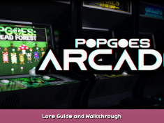 POPGOES Arcade Lore Guide and Walkthrough 1 - steamsplay.com