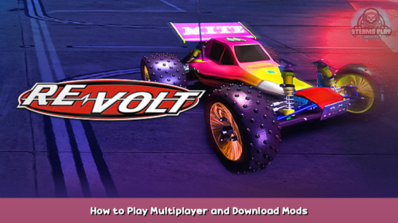 Re-Volt How to Play Multiplayer and Download Mods 1 - steamsplay.com