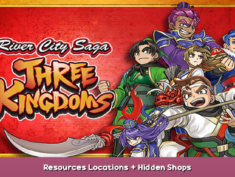 River City Saga: Three Kingdoms Resources Locations + Hidden Shops – WALKTHROUGH 2 - steamsplay.com