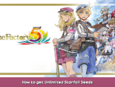 Rune Factory 5 How to get Unlimited Starfall Seeds 5 - steamsplay.com