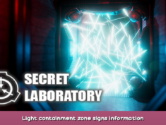 SCP: Secret Laboratory Light containment zone signs information 1 - steamsplay.com